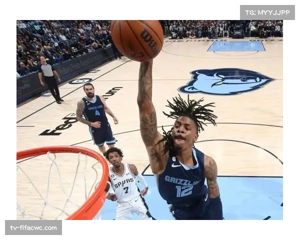 贾·莫兰特复出后场均助攻创新高 灰熊进攻组织愈发流畅